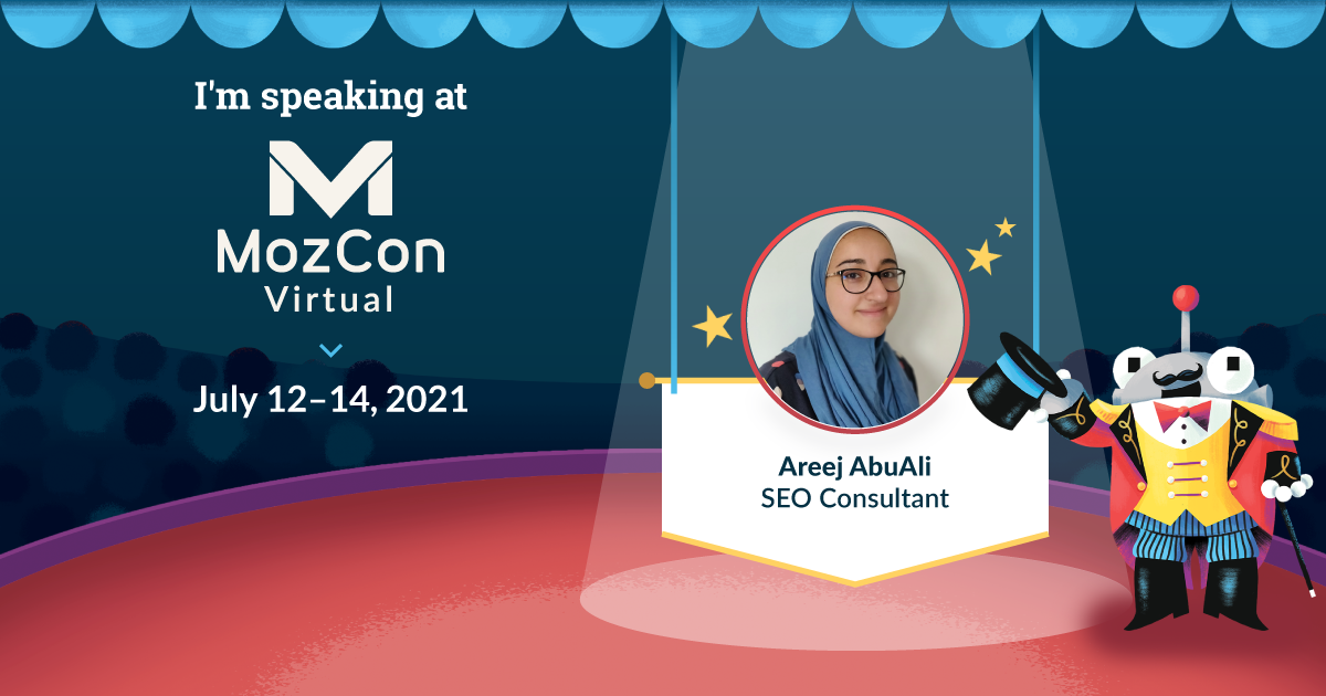 MozCon 虚拟大帐篷中的插图 Ringmaster Roger 聚焦谷歌 SEO 顾问 Areej AbuAli。