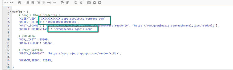 更新来自 OAuth 2.0 客户端 ID 设置过程的 CLIENT_ID、来自 OAuth 2.0 客户端 ID 设置过程的 CLIENT_SECRET 以及与您的 CLIENT_ID 和 CLIENT_SECRET 对应的 GOOGLE_CREDENTIALS 电子邮件